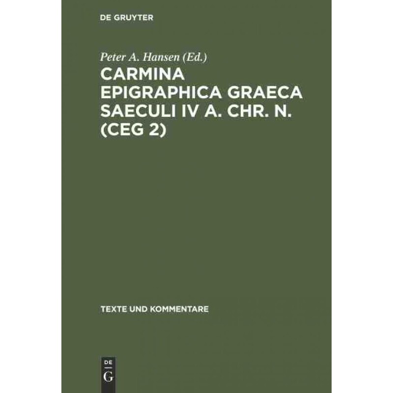 按需印刷不退不换DEG Carmina Epigraphica Graeca Saeculi IV a. Chr. n. (CEG 2)[9783110118377]