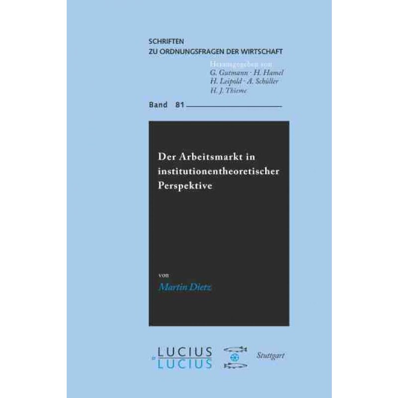 按需印刷不退不换DEG Der Arbeitsmarkt in institutionentheoretischer Perspektive[9783828203655]