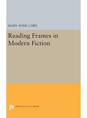 按需印刷不退不换Reading Frames in Modern Fiction[9780691639703]