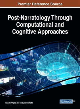 按需印刷不退不换Post-Narratology Through Computational and Cognitive Approaches[9781522579793]