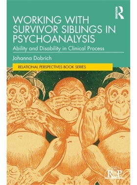 预订Working with Survivor Siblings in Psychoanalysis[9780367645762]