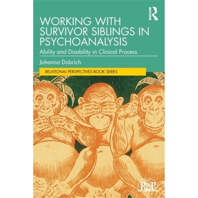 预订Working with Survivor Siblings in Psychoanalysis[9780367645762]