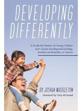 预订Developing Differently:A Guide for Parents of Young Children with Global Developmental Delay, Intellectual Disabilit