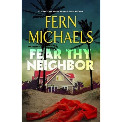 预订Fear Thy Neighbor:A Riveting Novel of Suspense
