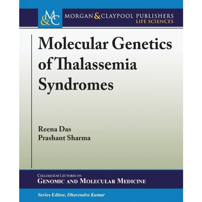 按需印刷Molecular Genetics of Thalassemia Syndromes[9781615047246]