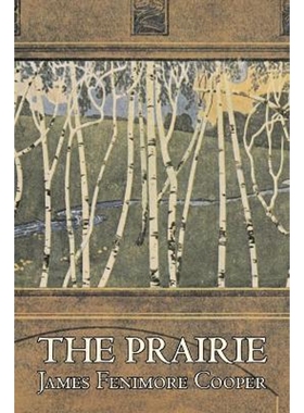 预订不退不换The Prairie by James Fenimore Cooper, Fiction, Classics, Historical, Action & Adventure