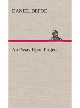 按需印刷An Essay Upon Projects[9783849519278]
