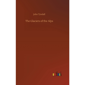 按需印刷不退不换The Glaciers of the Alps[9783732638550]