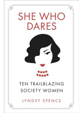 预订She Who Dares:Ten Trailblazing Society Women