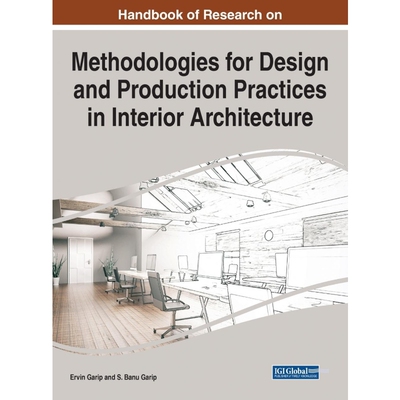 预订Handbook of Research on Methodologies for Design and Production Practices in Interior Architecture