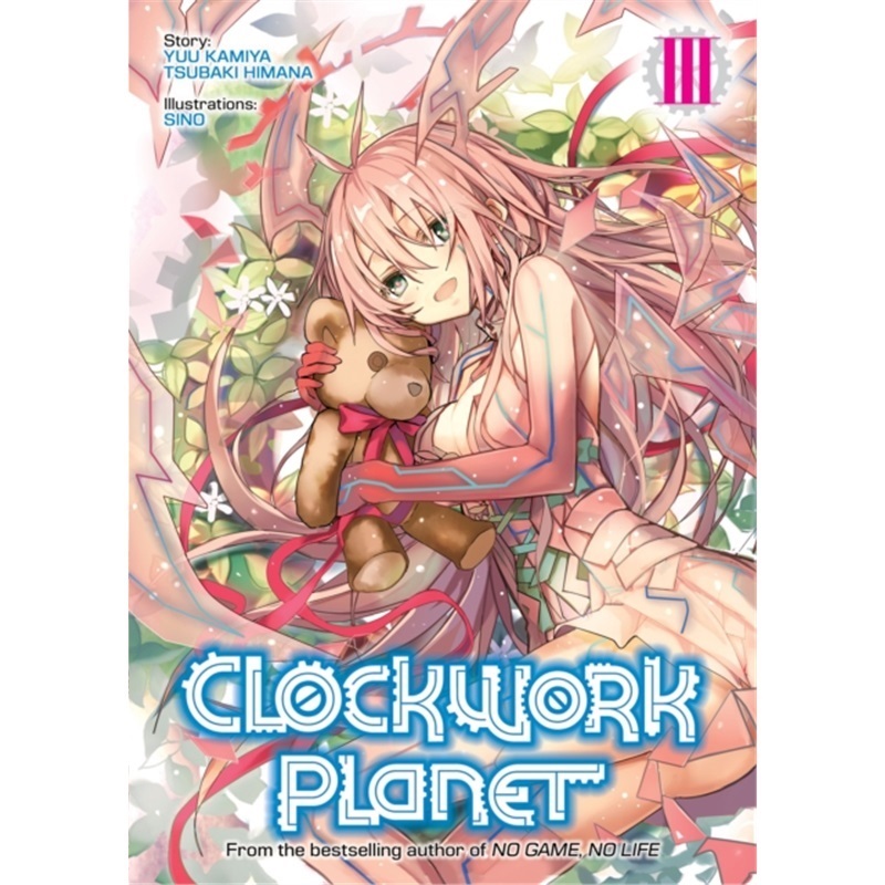 预订Clockwork Planet (Light Novel) Vol. 3[9781626929364]