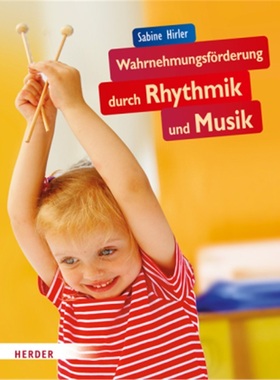 预订【德语】Wahrnehmungsforderung durch Rhythmik und Musik[9783451324321]