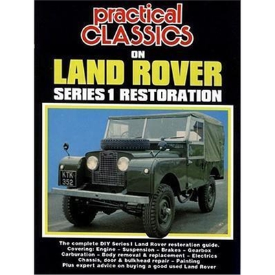 预订不退不换Practical Classics on Land Rover Series 1 Restoration:The Complete DIY Series 1 Land Rover Restoration Guide