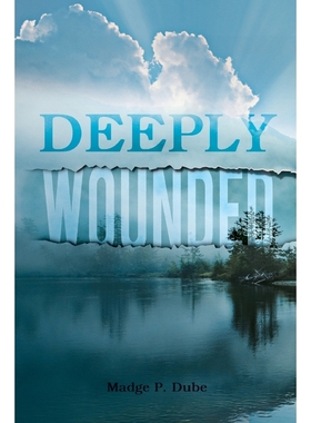 按需印刷Deeply Wounded[9781477242315]
