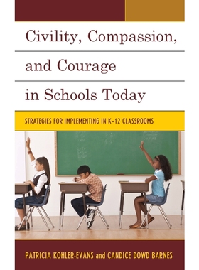 按需印刷Civility, Compassion, and Courage in Schools Today[9781475809756]