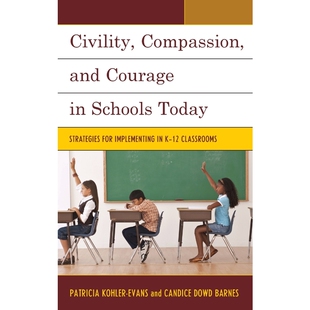 按需印刷Civility, Compassion, and Courage in Schools Today[9781475809756]