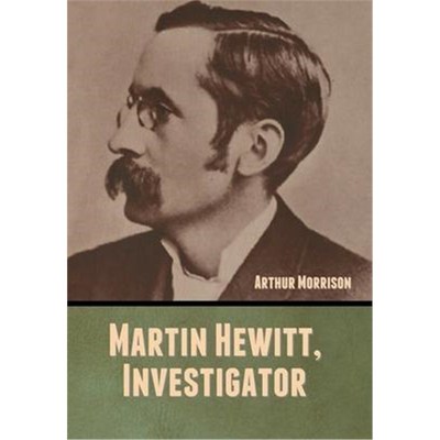 按需印刷不退不换Martin Hewitt, Investigator[9781647999148]