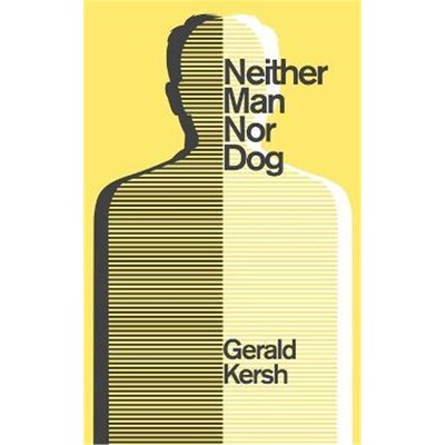 按需印刷不退不换Neither Man Nor Dog (Valancourt 20th Century Classics)[9781941147726]