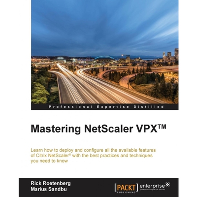 按需印刷不退不换Mastering NetScaler VPX?[9781785281730]