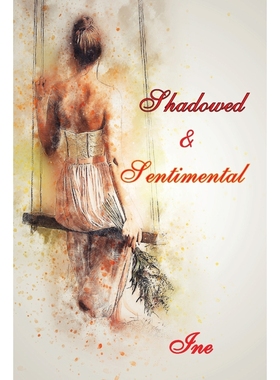 预订Shadowed & Sentimental