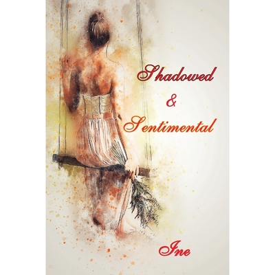 预订Shadowed & Sentimental