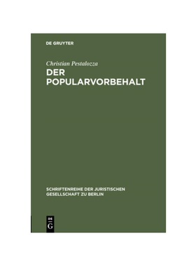 预订不退不换德语Der Popularvorbehalt:Direkte Demokratie in Deutschland. Vortrag gehalten vor der Berliner Juristischen G