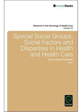 按需印刷图书Special Social Groups, Social Factors and Disparities in Health and Health Care[9781786354686]