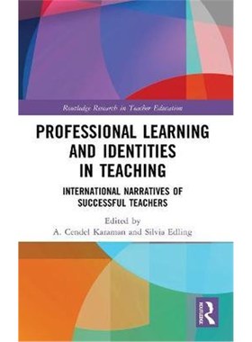 按需印刷Professional Learning and Identities in Teaching:International Narratives of Successful Teachers[9780367463595]