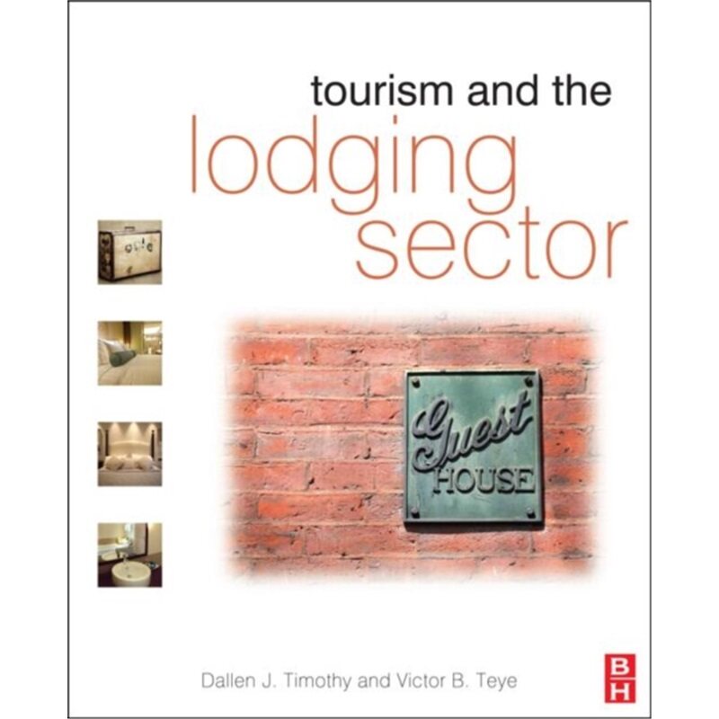预订不退不换Tourism and the Lodging Sector[9780750686594]