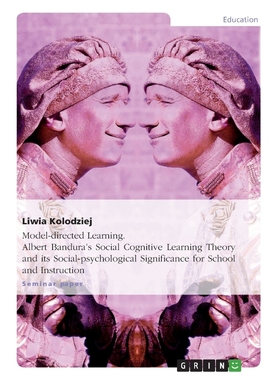 预订Model-directed Learning. Albert Bandura's Social Cognitive Learning Theory and its Social-psychologi