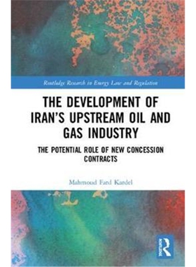 按需印刷不退不换  The Development of Iran's Upstream Oil and Gas Ind