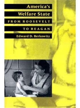 按需印刷America's Welfare State:From Roosevelt to Reagan[9780801841286]