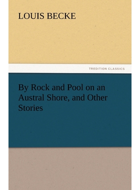 按需印刷不退不换By Rock and Pool on an Austral Shore, and Other Stories[9783842444409]