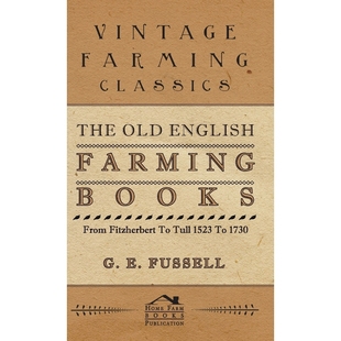 Old From 按需印刷The Tull 9781446512289 Farming 1730 English Books 1523 Fitzherbert