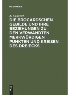 按需印刷【德语】Die Brocardschen Gebilde und ihre Beziehungen zu den verwandten merkwürdigen Pu[9783111271989]