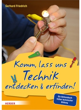 预订【德语】Komm, lass uns Technik entdecken & erfinden[9783451387050]