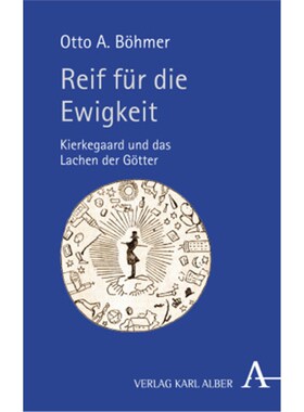 预订不退不换德语Reif für die Ewigkeit:Kierkegaard und das Lachen der Götter