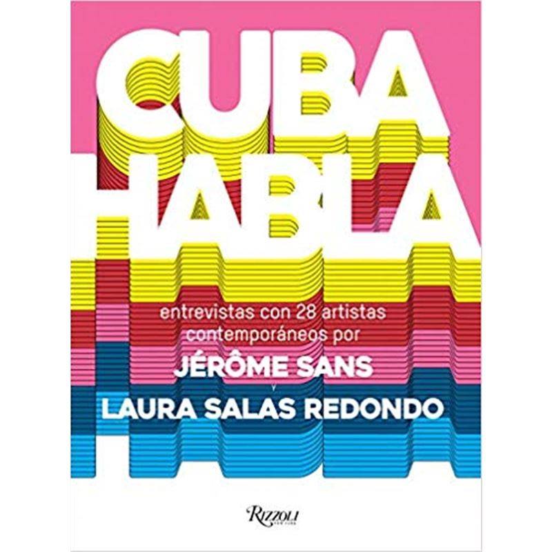 进口艺术 Cuba Talks A NEW PERSPECTIVE ON CUBAN ART NOW