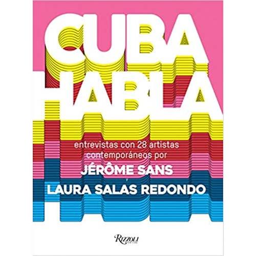 进口艺术 Cuba Talks A NEW PERSPECTIVE ON CUBAN ART NOW