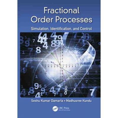 按需印刷Fractional Order Processes:Simulation, Identification, and Control[9781138586741]