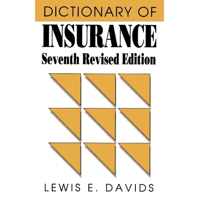 按需印刷Dictionary of Insurance, Seventh Edition[9780822630005]