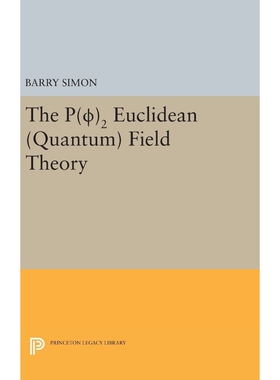 按需印刷P(0)2 Euclidean (Quantum) Field Theory[9780691645490]