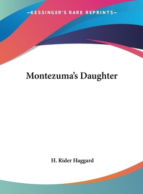 按需印刷Montezuma's Daughter[9781419135026]