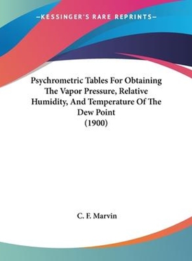 【按需印刷】 Psychrometric Tables For Obtaining The Vapor Pr