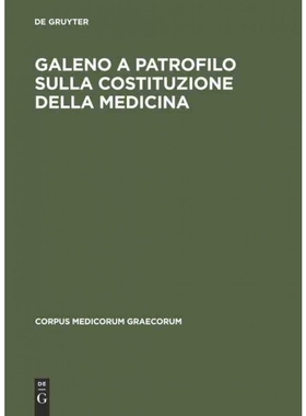 按需印刷DEG Galeno a Patrofilo sulla costituzione della medicina[9783050031491]