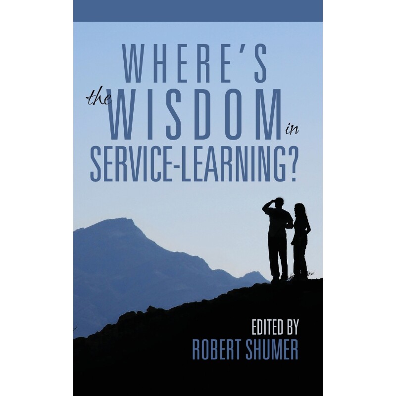 按需印刷不退不换Where's the Wisdom in Service-Learning?(hc)[9781681238654]