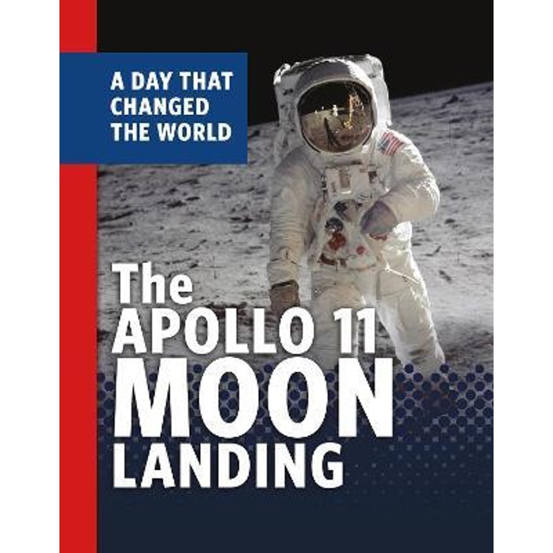 预订the apollo 11 moon landing:a day that changed the world