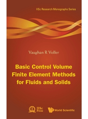 按需印刷Basic Control Volume Finite Element Methods for Fluids and Solids[9789812834980]