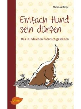 预订【德语】 Einfach Hund sein dürfen:Das Hundeleben natürlich gestalten