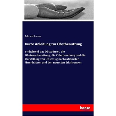 预订【德语】Kurze Anleitung zur Obstbenutzung[9783337537364]